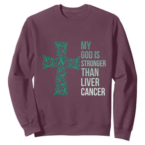 My God Is Stronger Than Liver Cancer Sweatshirt Faith Hope Support Gift
