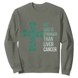 My God Is Stronger Than Liver Cancer Sweatshirt Faith Hope Support Gift