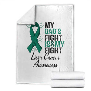 Liver Cancer Support Warrior Gift Throw Blanket My Dad Fight My Fight