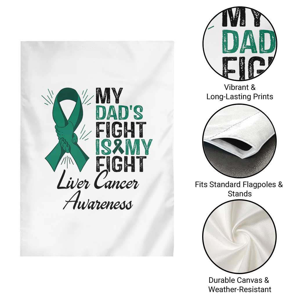 Liver Cancer Support Warrior Gift Garden Flag My Dad Fight My Fight