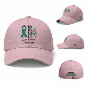 Liver Cancer Support Warrior Gift Baseball Cap My Dad Fight My Fight
