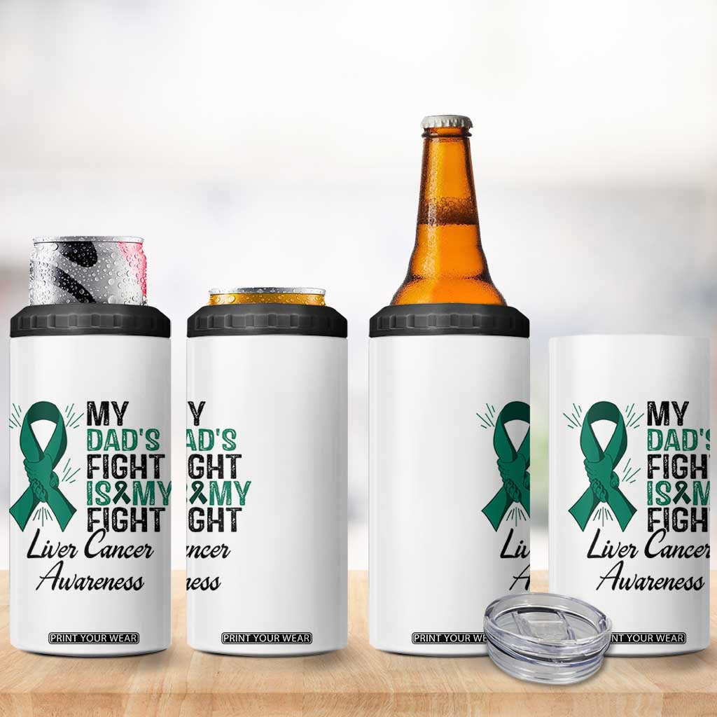 Liver Cancer Support Warrior Gift 4 in 1 Can Cooler Tumbler My Dad Fight My Fight