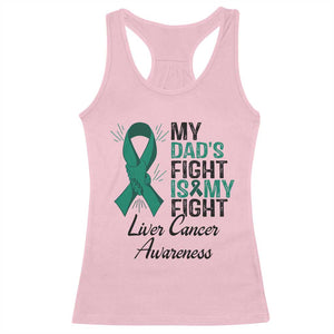 Liver Cancer Support Warrior Gift Racerback Tank Top My Dad Fight My Fight