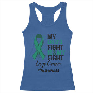 Liver Cancer Support Warrior Gift Racerback Tank Top My Dad Fight My Fight