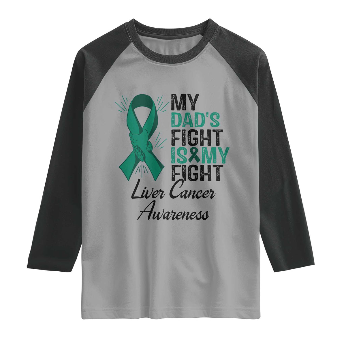 Liver Cancer Support Warrior Gift Raglan Shirt My Dad Fight My Fight