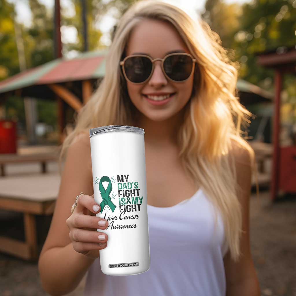 Liver Cancer Support Warrior Gift Skinny Tumbler My Dad Fight My Fight