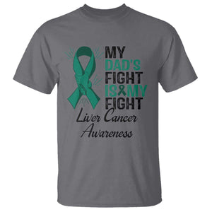 Liver Cancer Support Warrior Gift T Shirt My Dad Fight My Fight