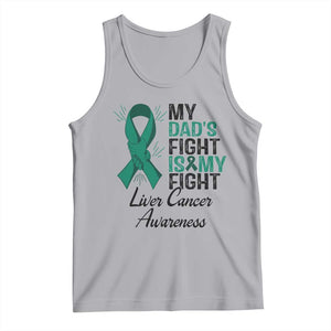 Liver Cancer Support Warrior Gift Tank Top My Dad Fight My Fight