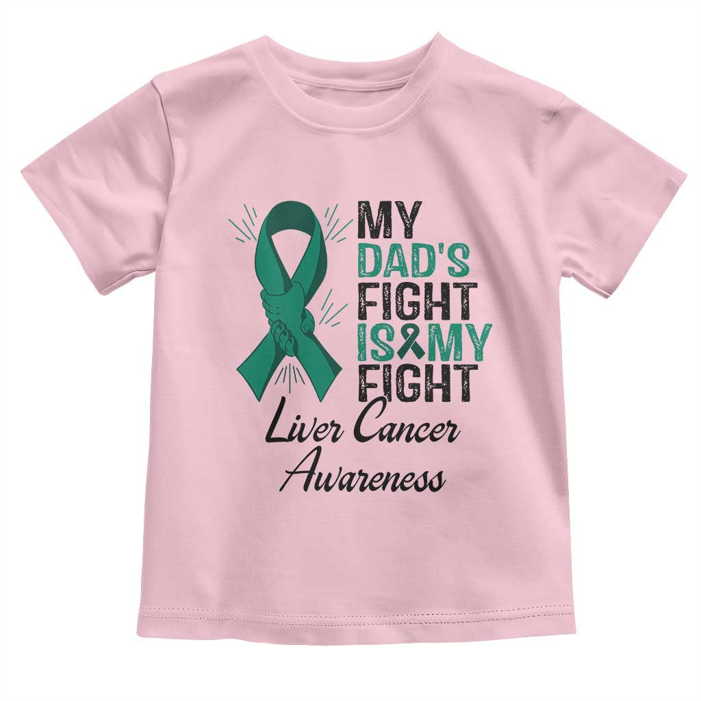 Liver Cancer Support Warrior Gift Toddler T Shirt My Dad Fight My Fight