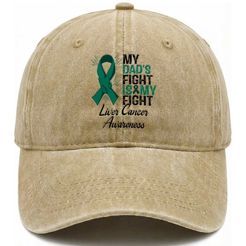 Liver Cancer Support Warrior Gift Washed Cotton Baseball Cap My Dad Fight My Fight