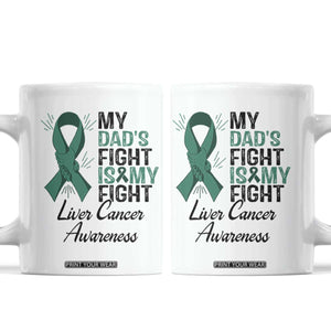 Liver Cancer Support Warrior Gift Coffee Mug My Dad Fight My Fight
