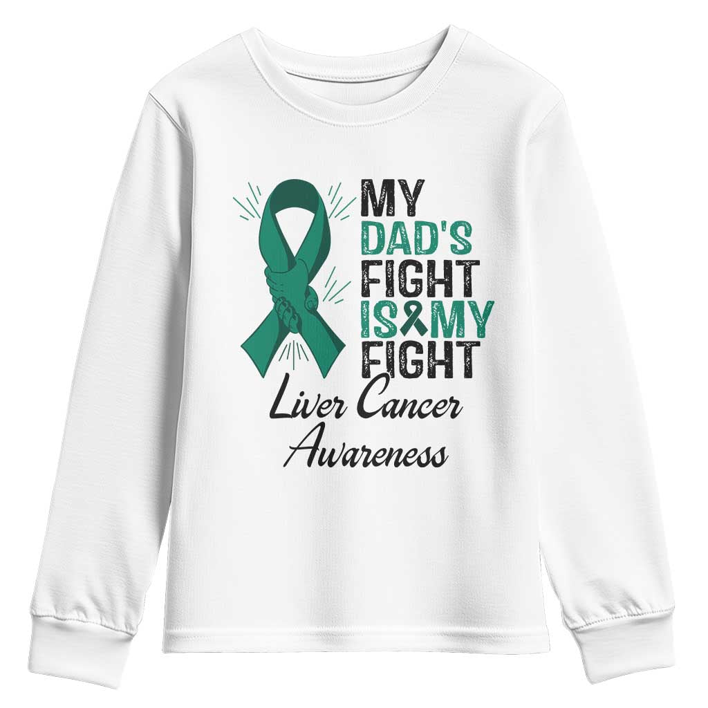 Liver Cancer Support Warrior Gift Youth Sweatshirt My Dad Fight My Fight