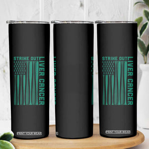 Strike Out Liver Cancer Baseball Skinny Tumbler American Flag Support Gift