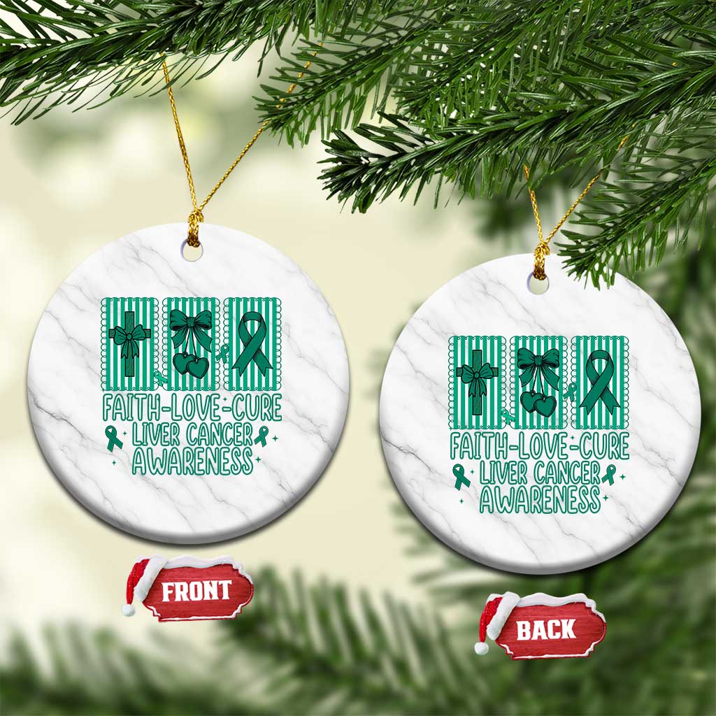 Faith Love And Cure Liver Cancer Awareness Ceramic Ornament Hope Survivor Support TS12 1pc White Marble Print Your Wear