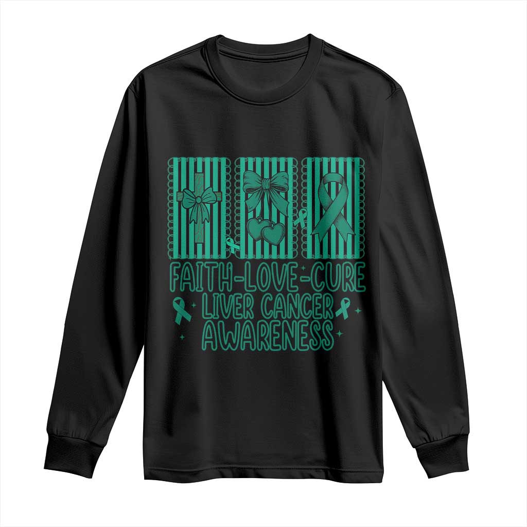 Faith Love And Cure Liver Cancer Awareness Long Sleeve Shirt Hope Survivor Support