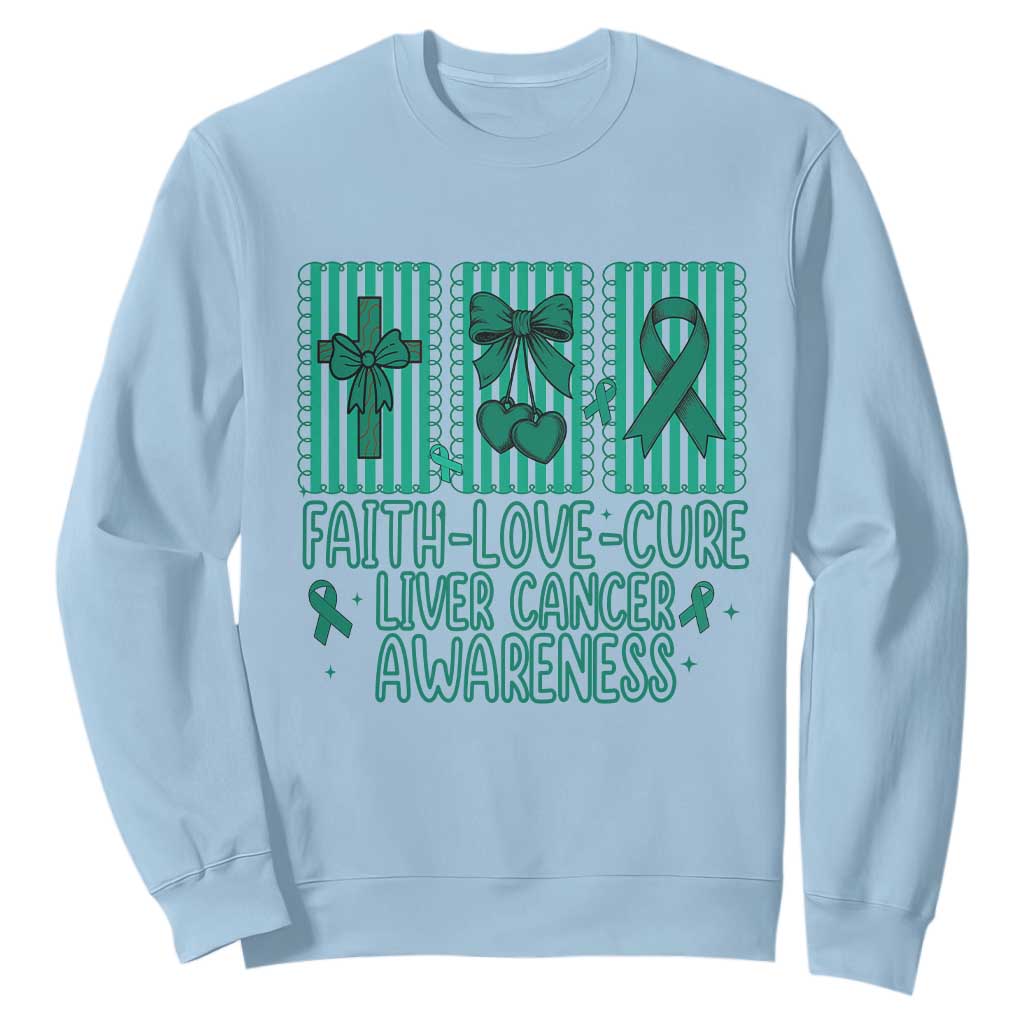 Faith Love And Cure Liver Cancer Awareness Sweatshirt Hope Survivor Support