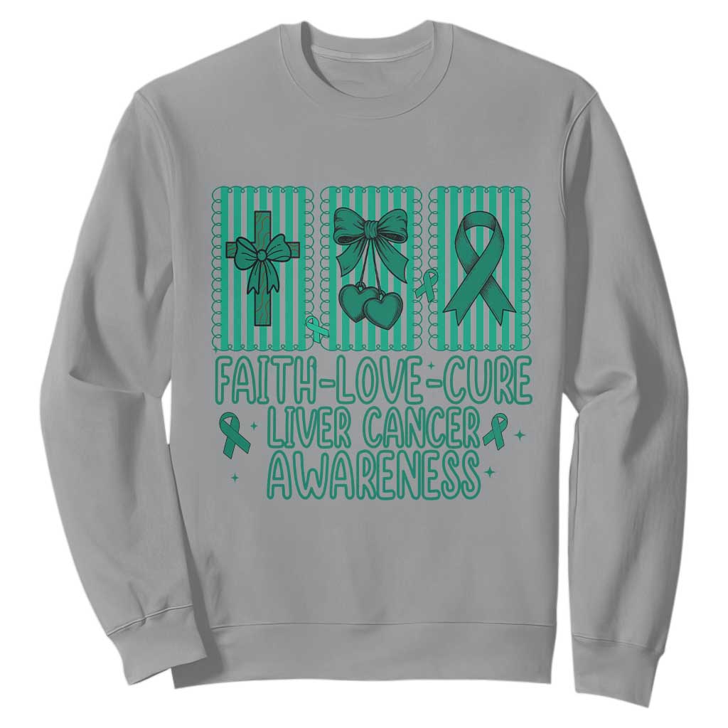 Faith Love And Cure Liver Cancer Awareness Sweatshirt Hope Survivor Support
