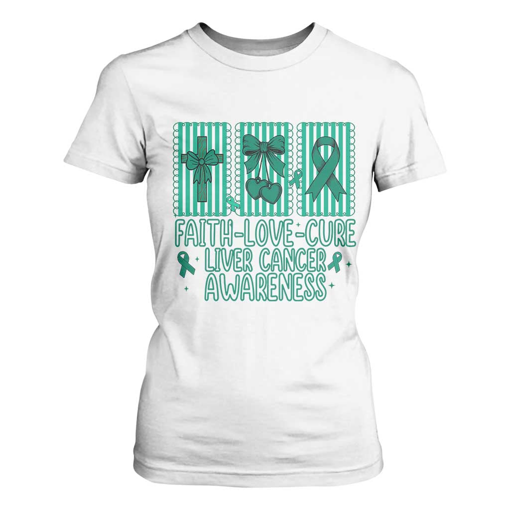 Faith Love And Cure Liver Cancer Awareness T Shirt For Women Hope Survivor Support