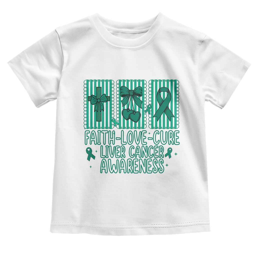 Faith Love And Cure Liver Cancer Awareness Toddler T Shirt Hope Survivor Support