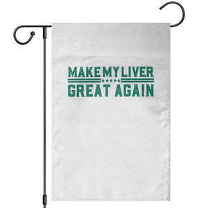 Make My Liver Great Again Garden Flag Liver Cancer Support Gift