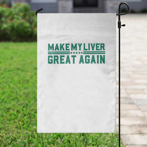 Make My Liver Great Again Garden Flag Liver Cancer Support Gift