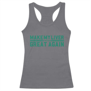 Make My Liver Great Again Racerback Tank Top Liver Cancer Support Gift