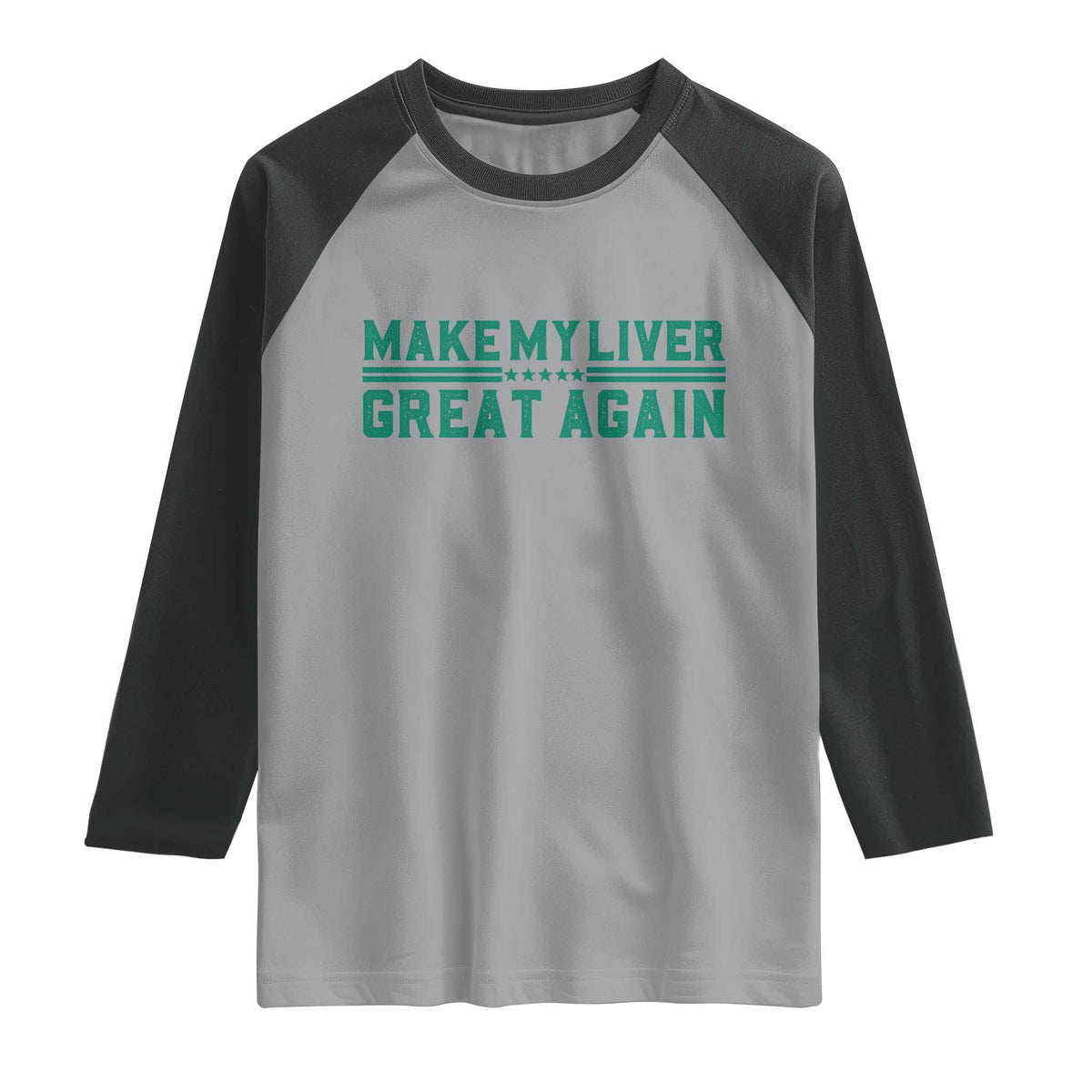 Make My Liver Great Again Raglan Shirt Liver Cancer Support Gift
