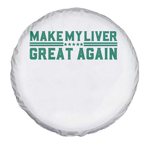 Make My Liver Great Again Spare Tire Cover Liver Cancer Support Gift