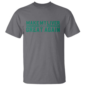 Make My Liver Great Again T Shirt Liver Cancer Support Gift