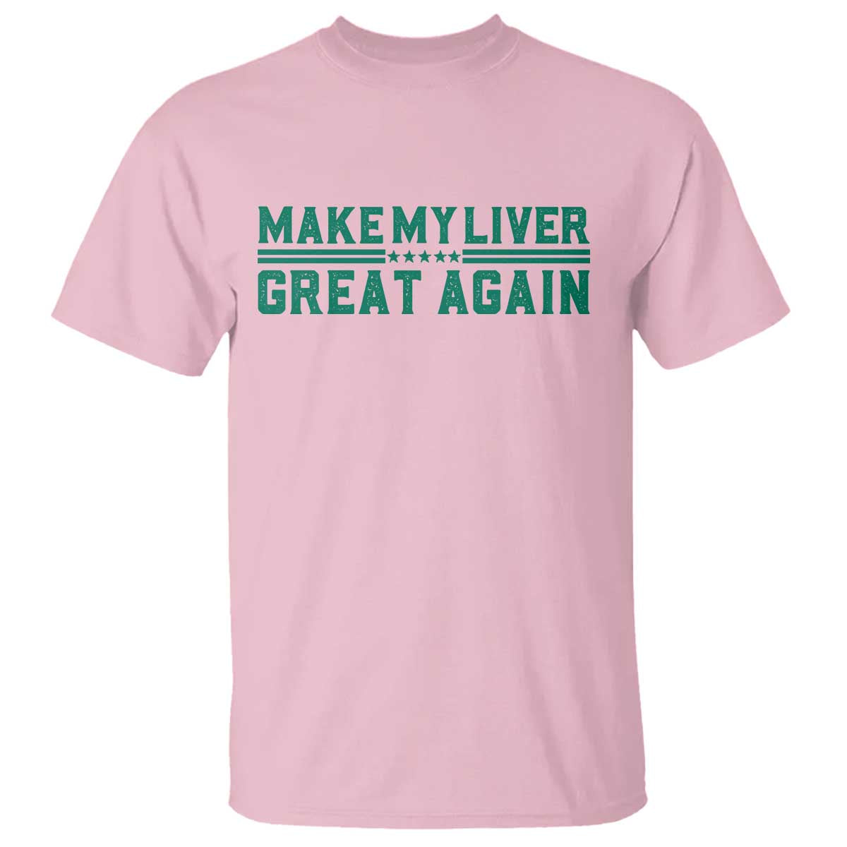 Make My Liver Great Again T Shirt Liver Cancer Support Gift