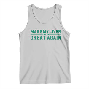 Make My Liver Great Again Tank Top Liver Cancer Support Gift