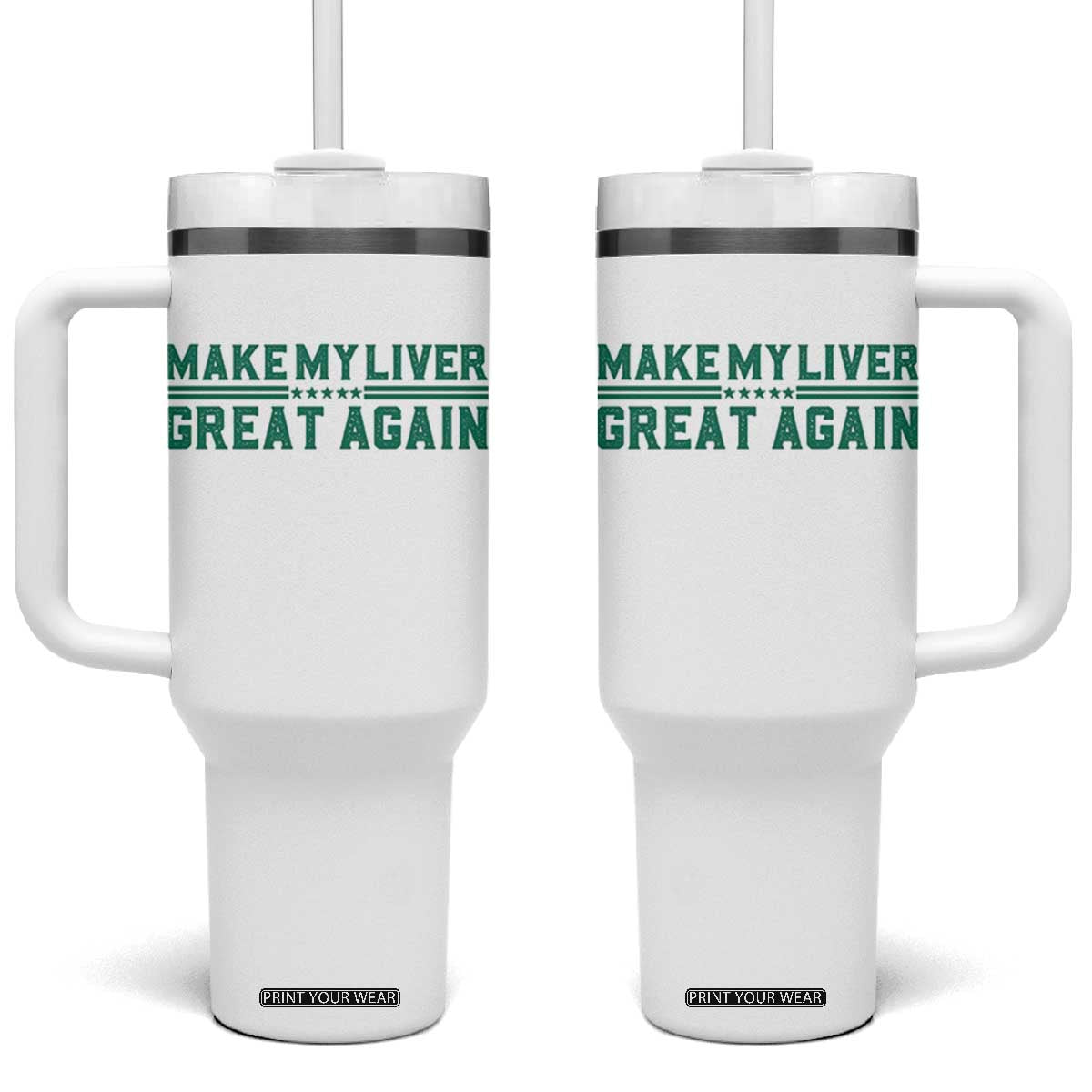 Make My Liver Great Again Tumbler With Handle Liver Cancer Support Gift