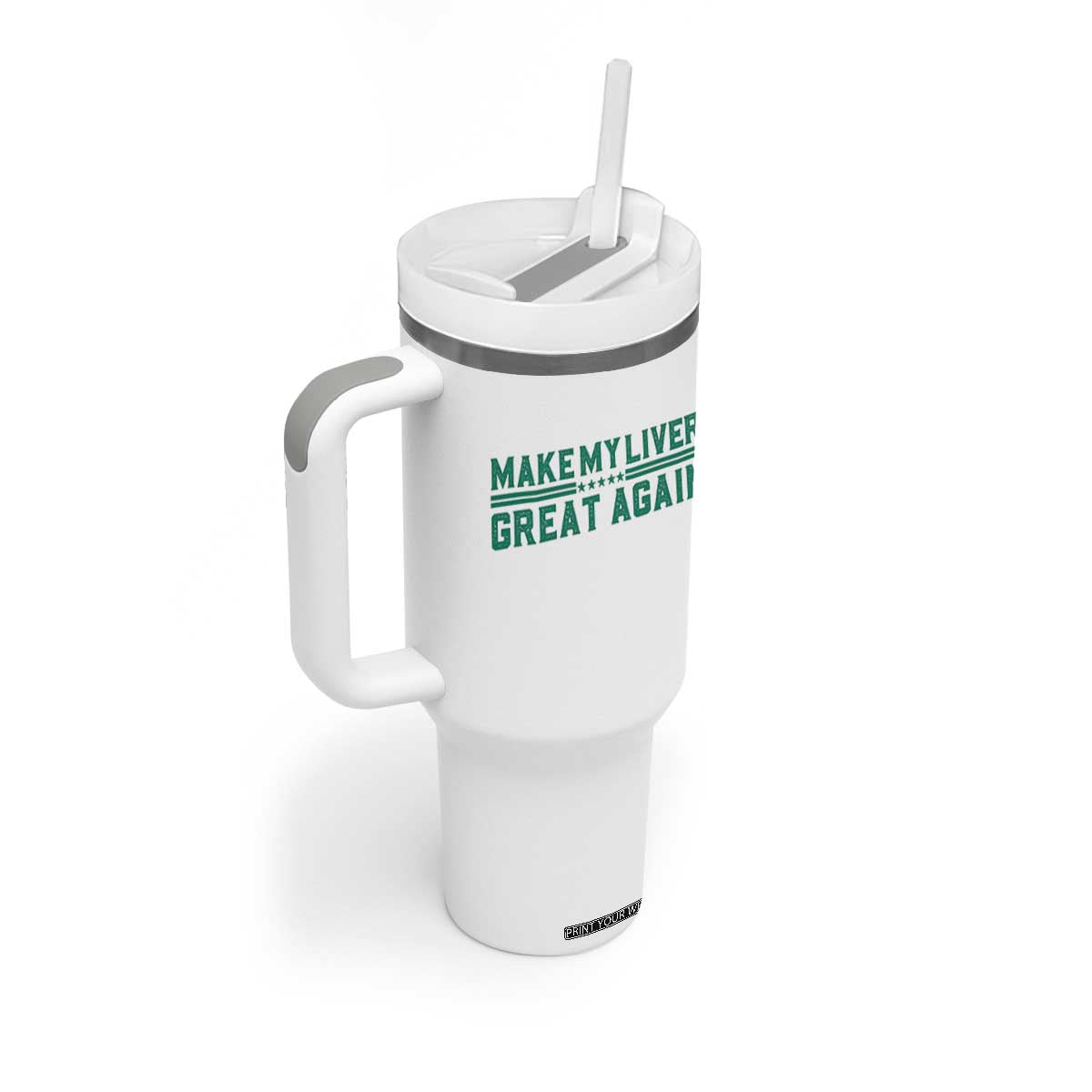 Make My Liver Great Again Tumbler With Handle Liver Cancer Support Gift