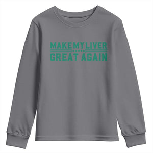Make My Liver Great Again Youth Sweatshirt Liver Cancer Support Gift