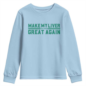 Make My Liver Great Again Youth Sweatshirt Liver Cancer Support Gift
