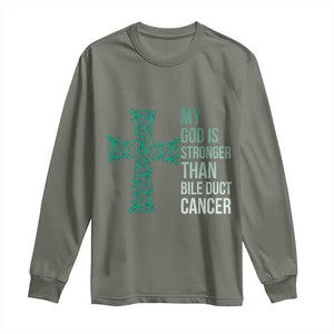 My God Is Stronger Than Bile Duct Cancer Long Sleeve Shirt Faith Over Fear Support Gift