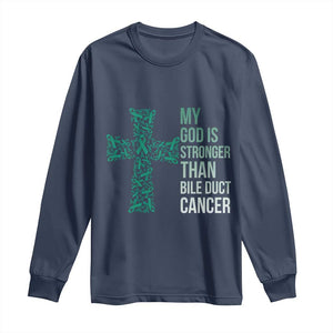 My God Is Stronger Than Bile Duct Cancer Long Sleeve Shirt Faith Over Fear Support Gift