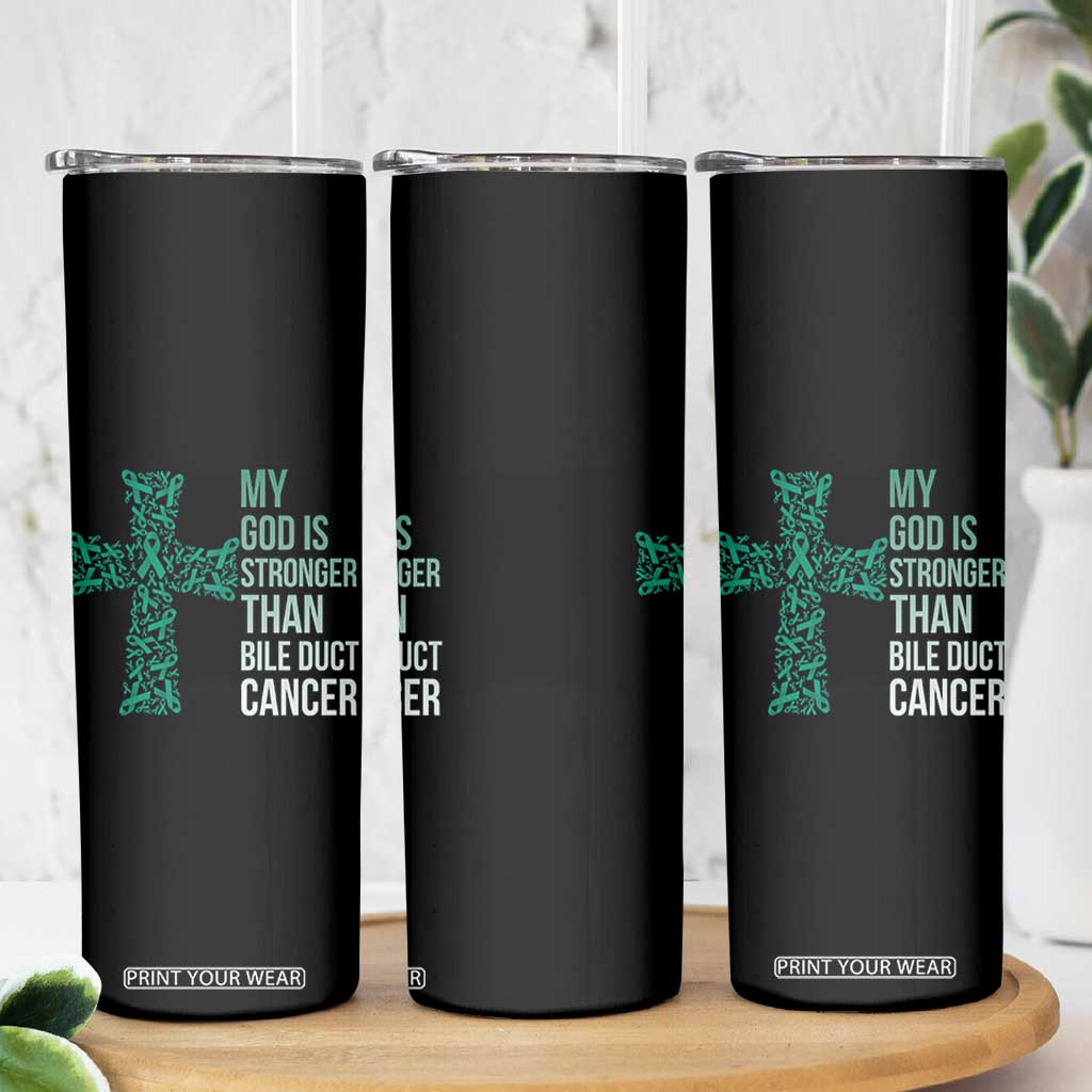 My God Is Stronger Than Bile Duct Cancer Skinny Tumbler Faith Over Fear Support Gift