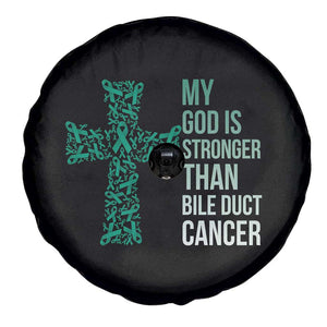My God Is Stronger Than Bile Duct Cancer Spare Tire Cover Faith Over Fear Support Gift