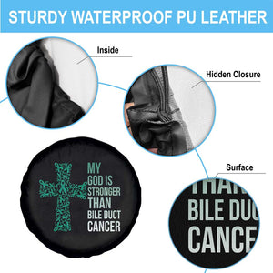 My God Is Stronger Than Bile Duct Cancer Spare Tire Cover Faith Over Fear Support Gift