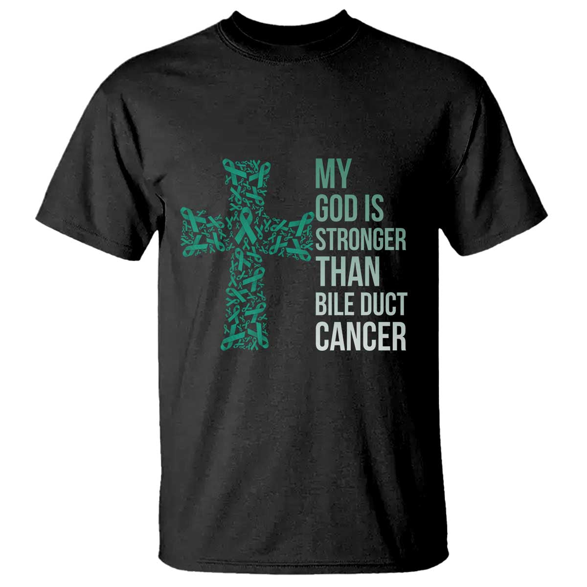 My God Is Stronger Than Bile Duct Cancer T Shirt Faith Over Fear Support Gift TS12 Black Print Your Wear