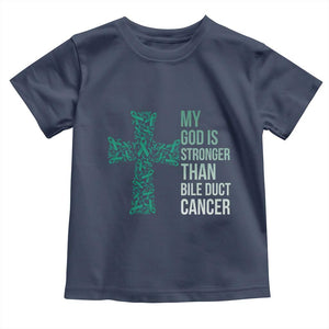 My God Is Stronger Than Bile Duct Cancer Toddler T Shirt Faith Over Fear Support Gift