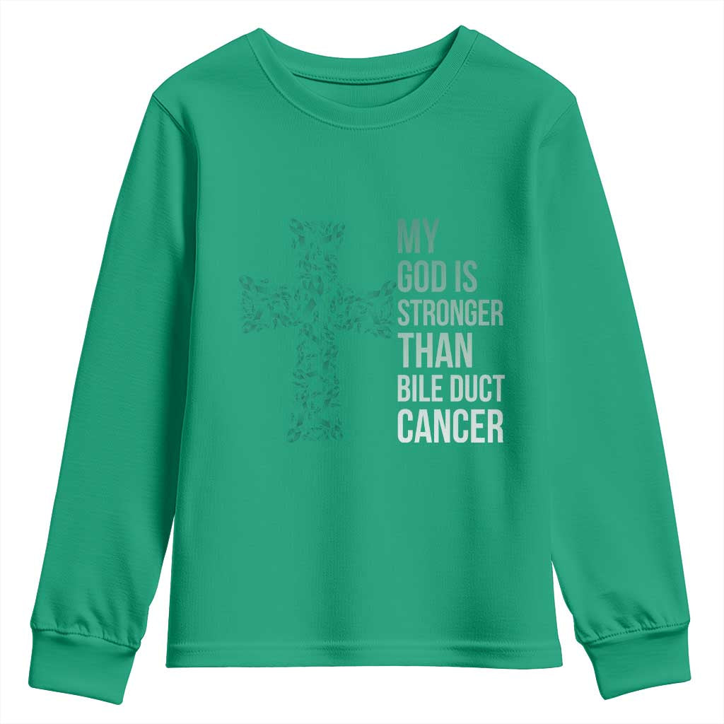 My God Is Stronger Than Bile Duct Cancer Youth Sweatshirt Faith Over Fear Support Gift