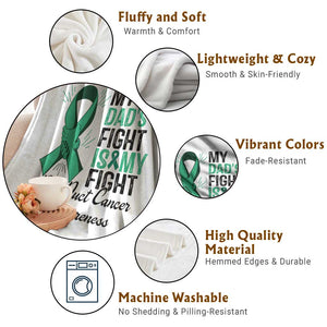 Cholangiocarcinoma Support Warrior Gift Throw Blanket My Dad Fight My Fight