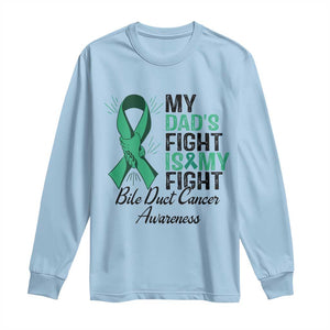 Cholangiocarcinoma Support Warrior Gift Long Sleeve Shirt My Dad Fight My Fight