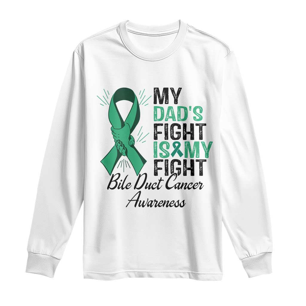 Cholangiocarcinoma Support Warrior Gift Long Sleeve Shirt My Dad Fight My Fight