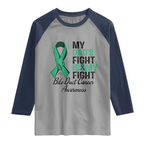 Cholangiocarcinoma Support Warrior Gift Raglan Shirt My Dad Fight My Fight