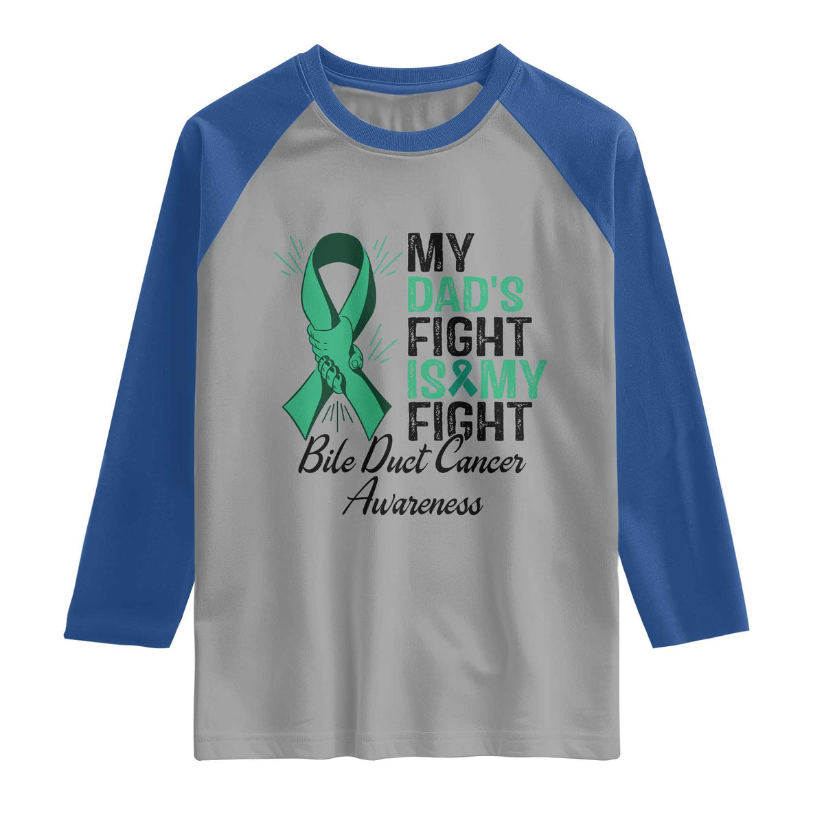Cholangiocarcinoma Support Warrior Gift Raglan Shirt My Dad Fight My Fight