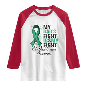 Cholangiocarcinoma Support Warrior Gift Raglan Shirt My Dad Fight My Fight