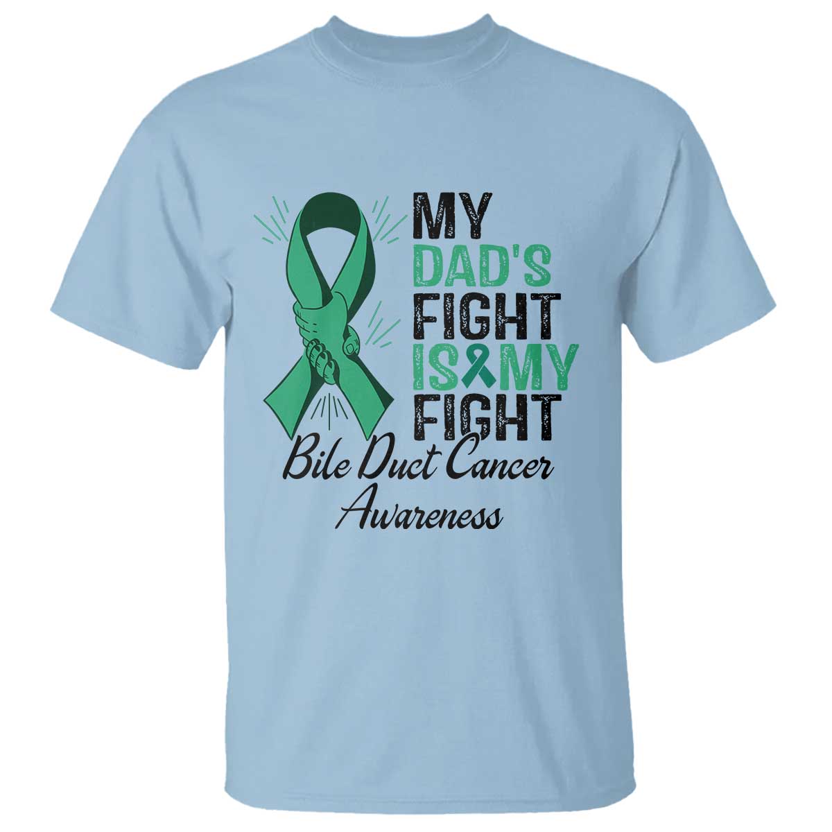 Cholangiocarcinoma Support Warrior Gift T Shirt My Dad Fight My Fight